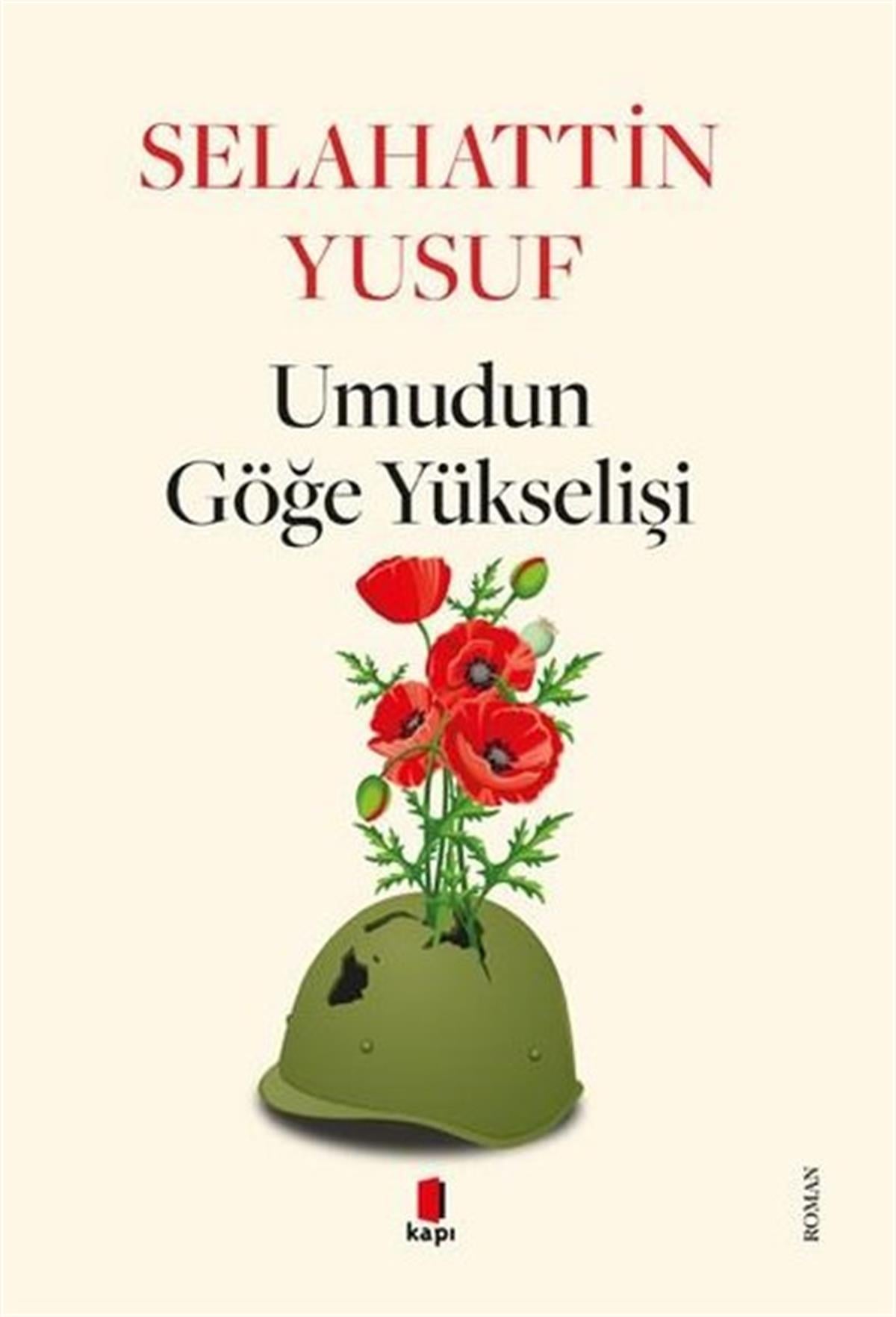 Selahattin YusufTürkiye RomanUmudun Göğe Yükselişi