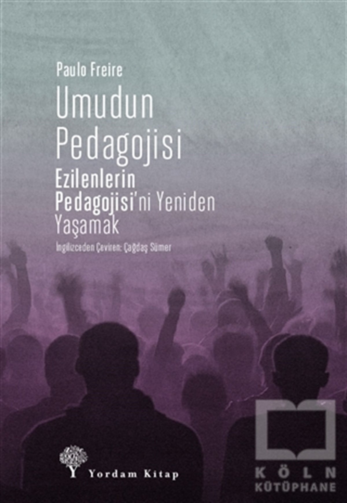 Paulo FreireDiğerUmudun Pedagojisi