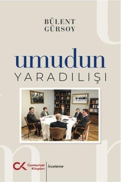 Bülent GürsoyTürkiye Siyaseti ve Politikası KitaplarıUmudun Yaradılışı