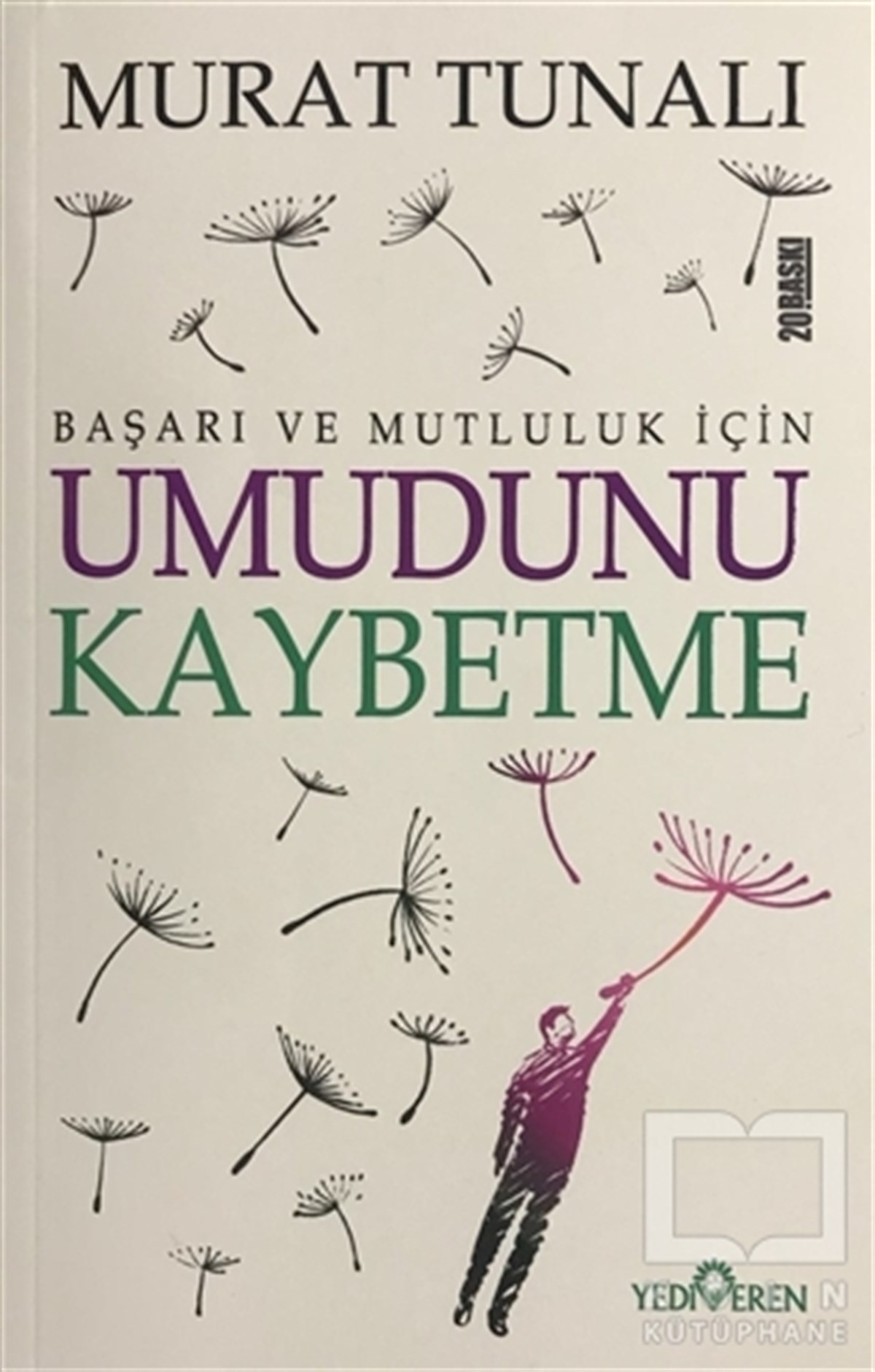 Murat TunalıKişisel GelişimUmudunu Kaybetme