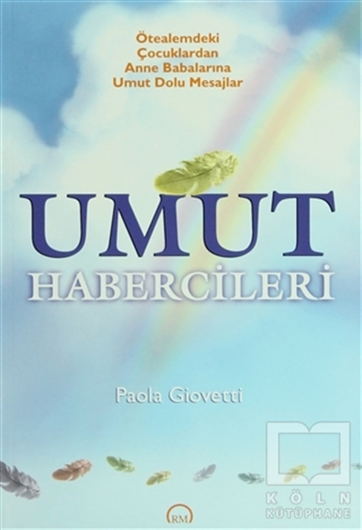 Paola GiovettiGenel KonularUmut Habercileri