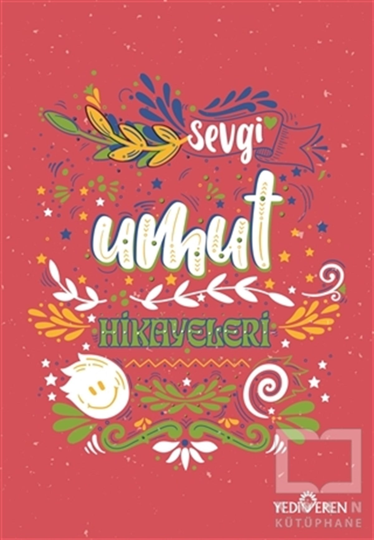 Akif BayrakHikaye (Öykü) KitaplarıUmut Hikayeleri