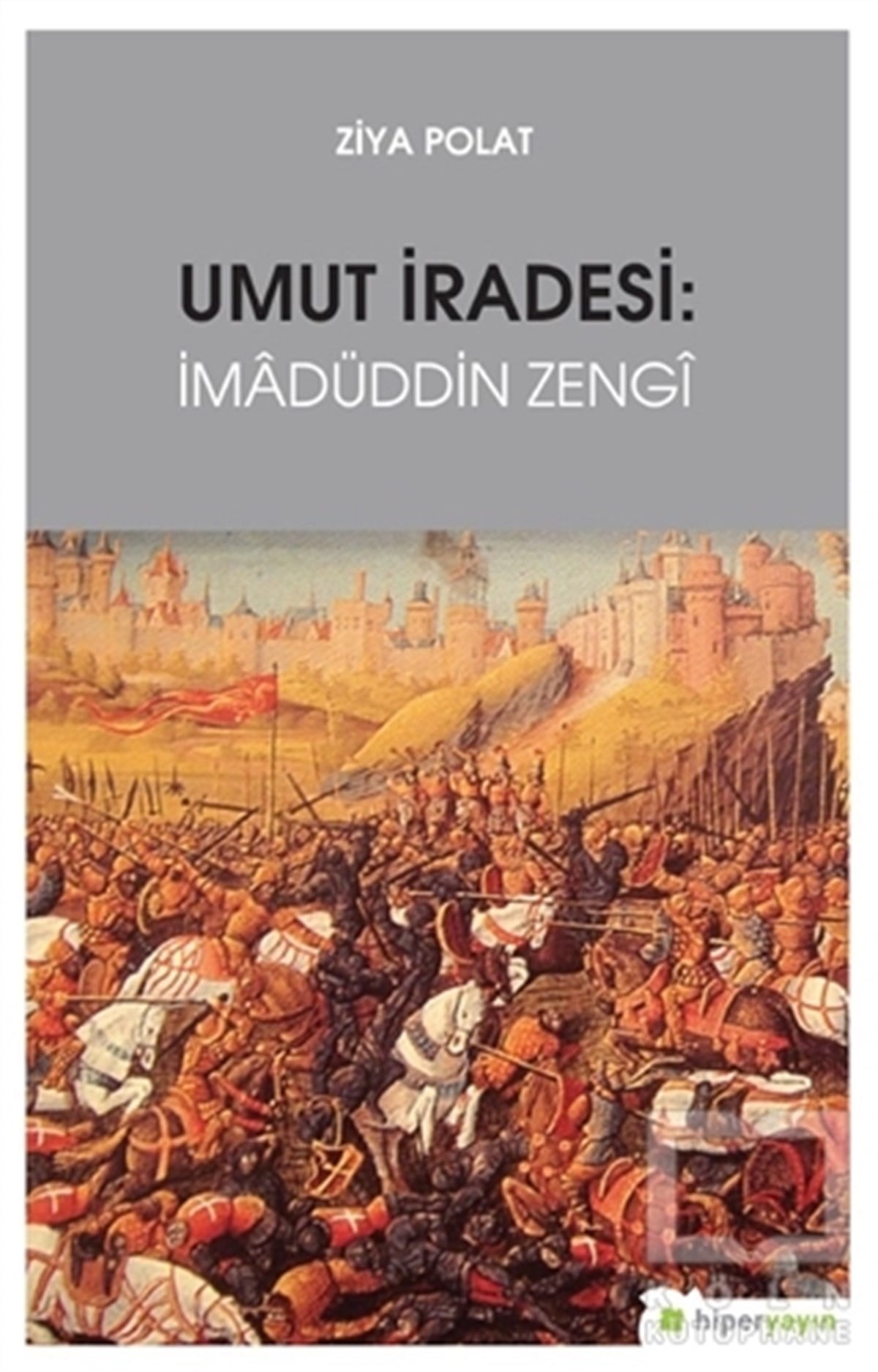 Ziya PolatTürk Tarihi AraştırmalarıUmut İradesi