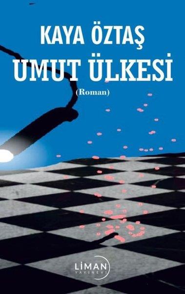 Kaya ÖztaşTürkiye RomanUmut Ülkesi