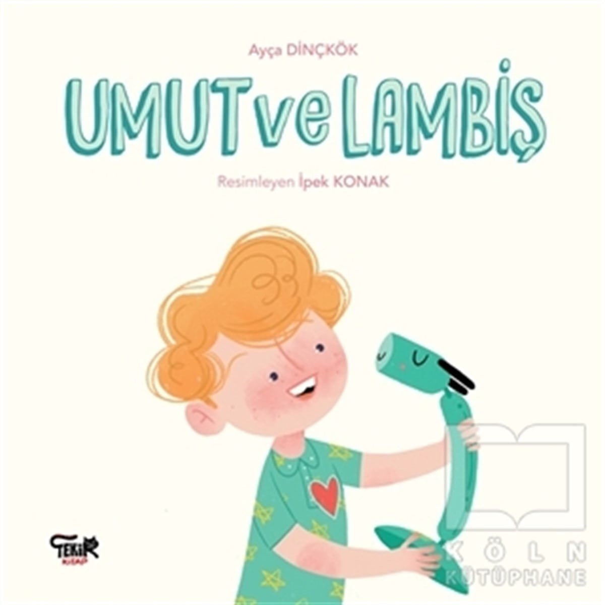 Ayça DinçkökHikayelerUmut ve Lambiş
