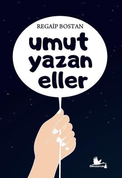 Regaip BostanTürkiye RomanUmut Yazan Eller