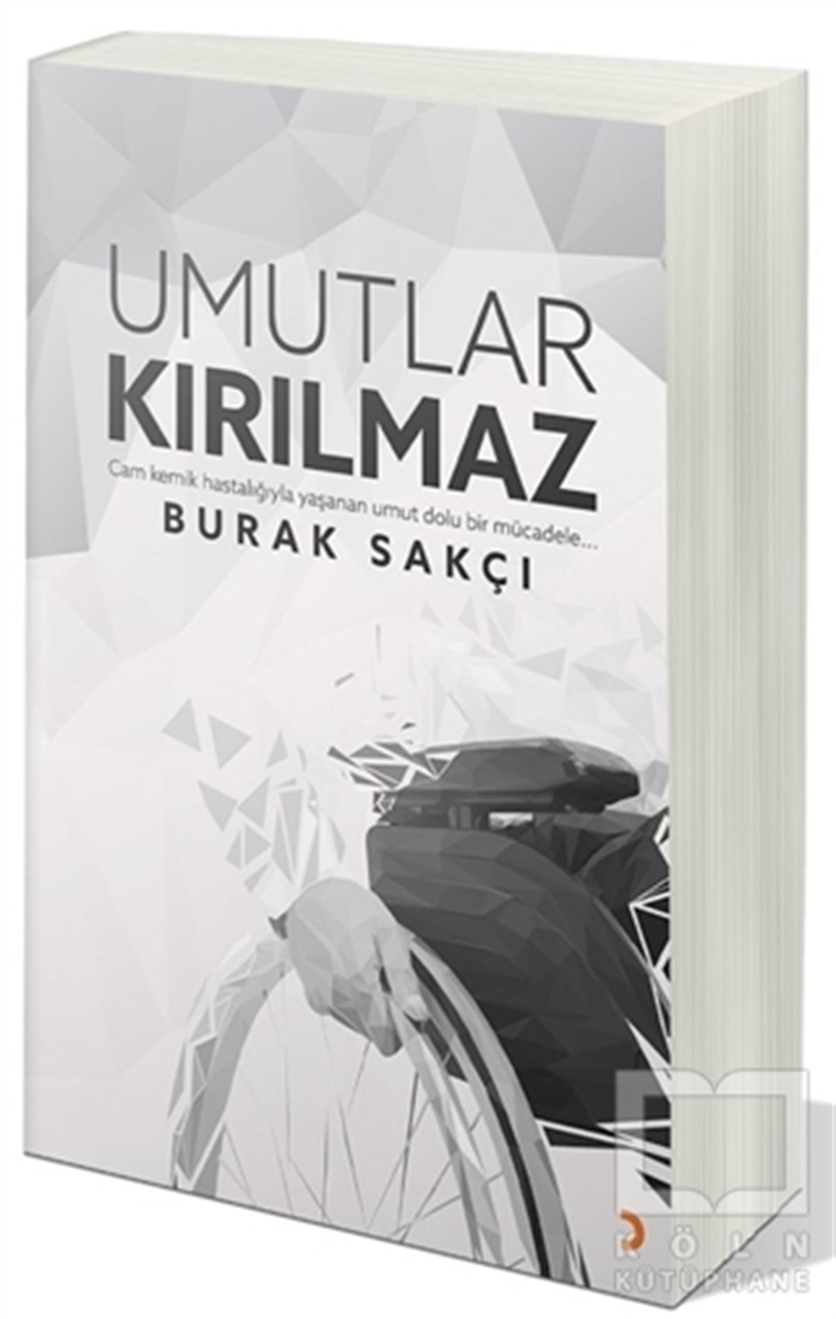 Burak SakçıTürkçe RomanlarUmutlar Kırılmaz