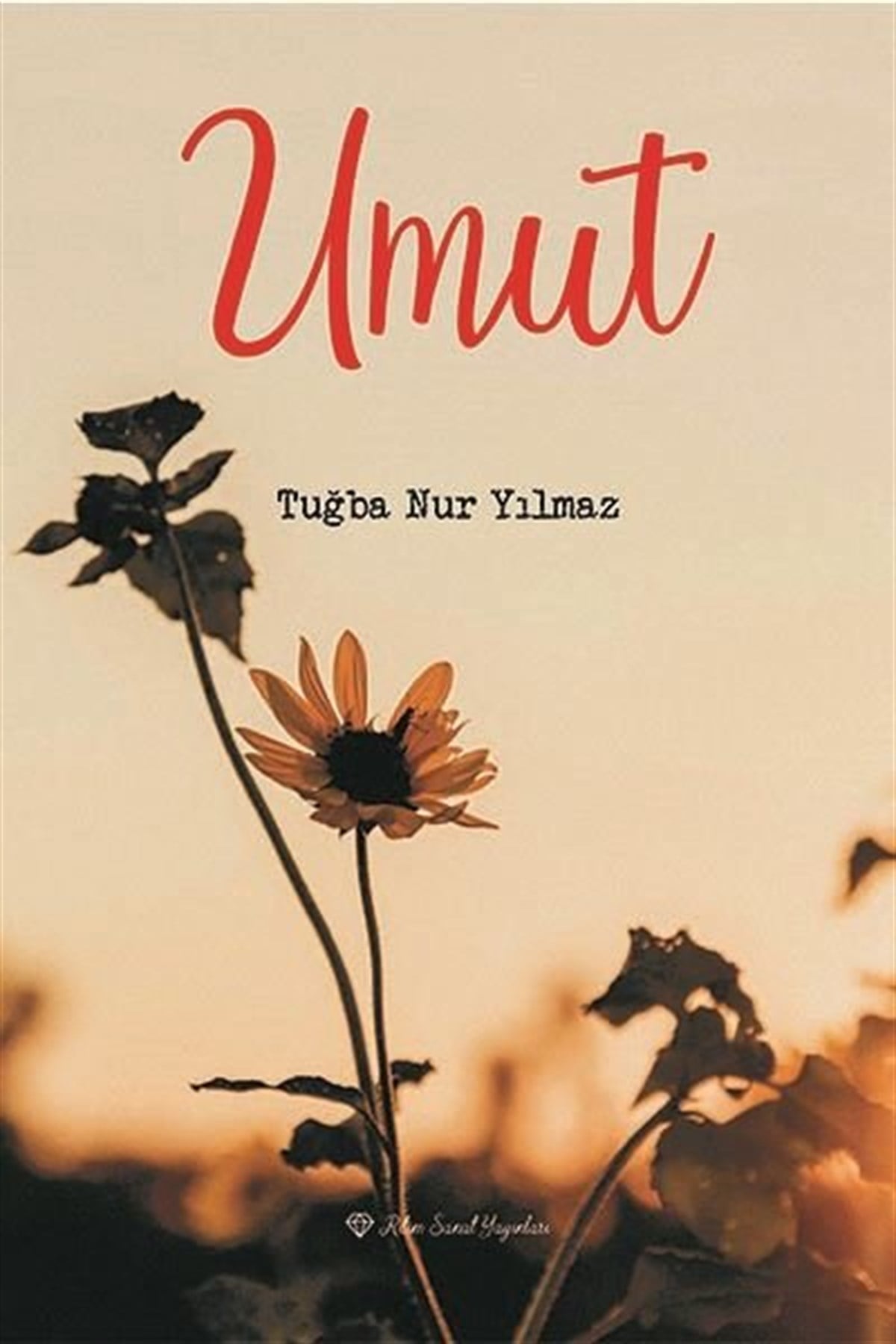 Tuğba Nur YılmazTürk ŞiiriUmut