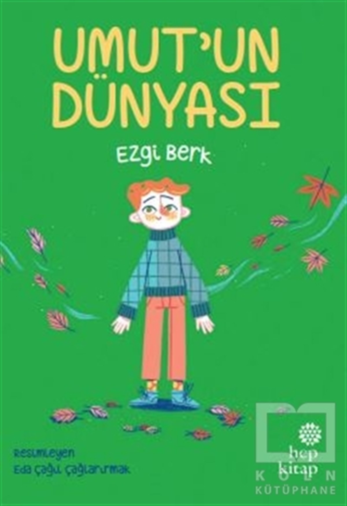 Ezgi BerkÇocuk Hikaye KitaplarıUmut'un Dünyası