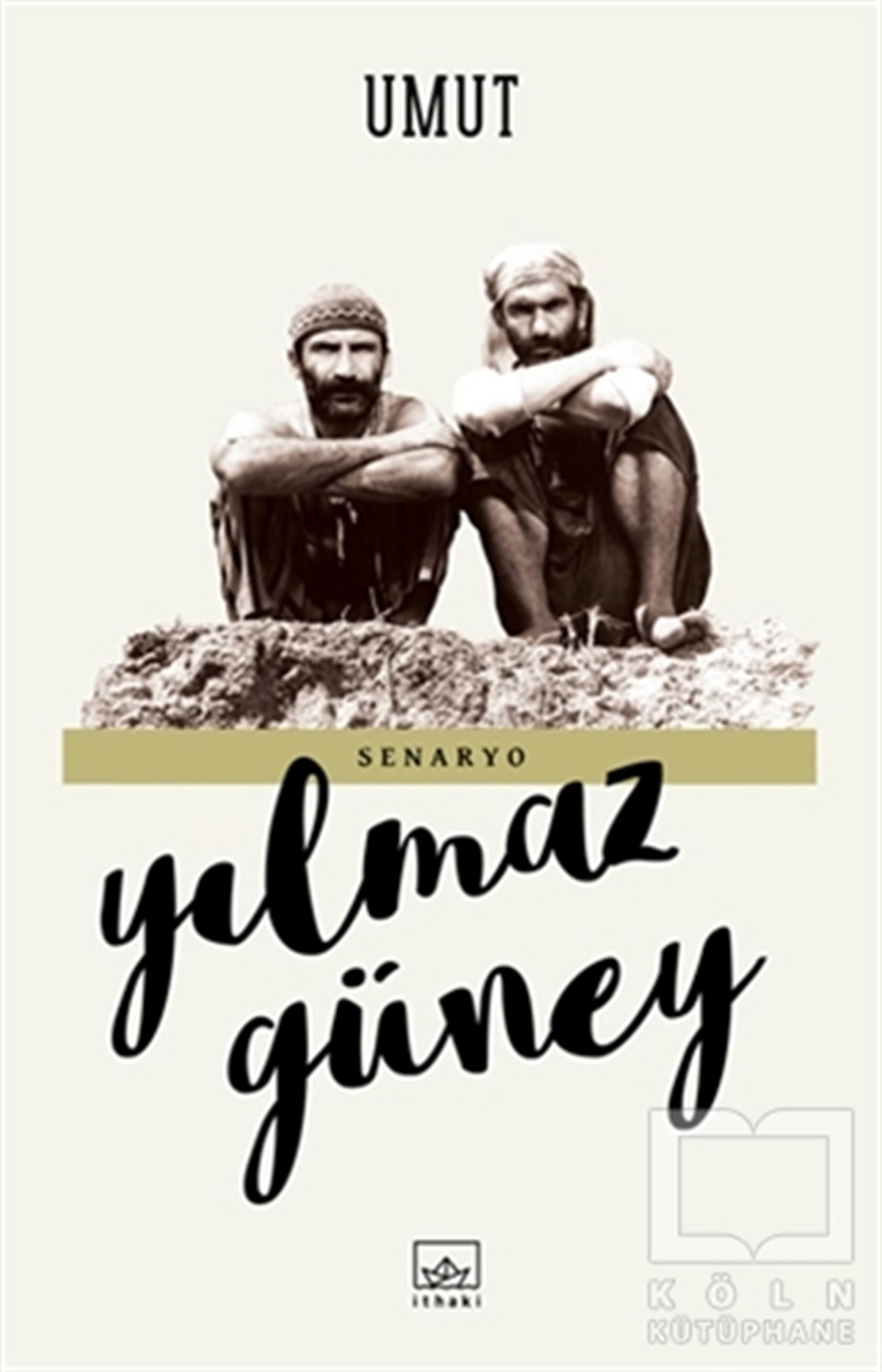 Yılmaz GüneySenaryoUmut