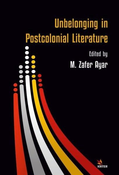 KolektifLiteratureUnbelonging in Postcolonial Literature