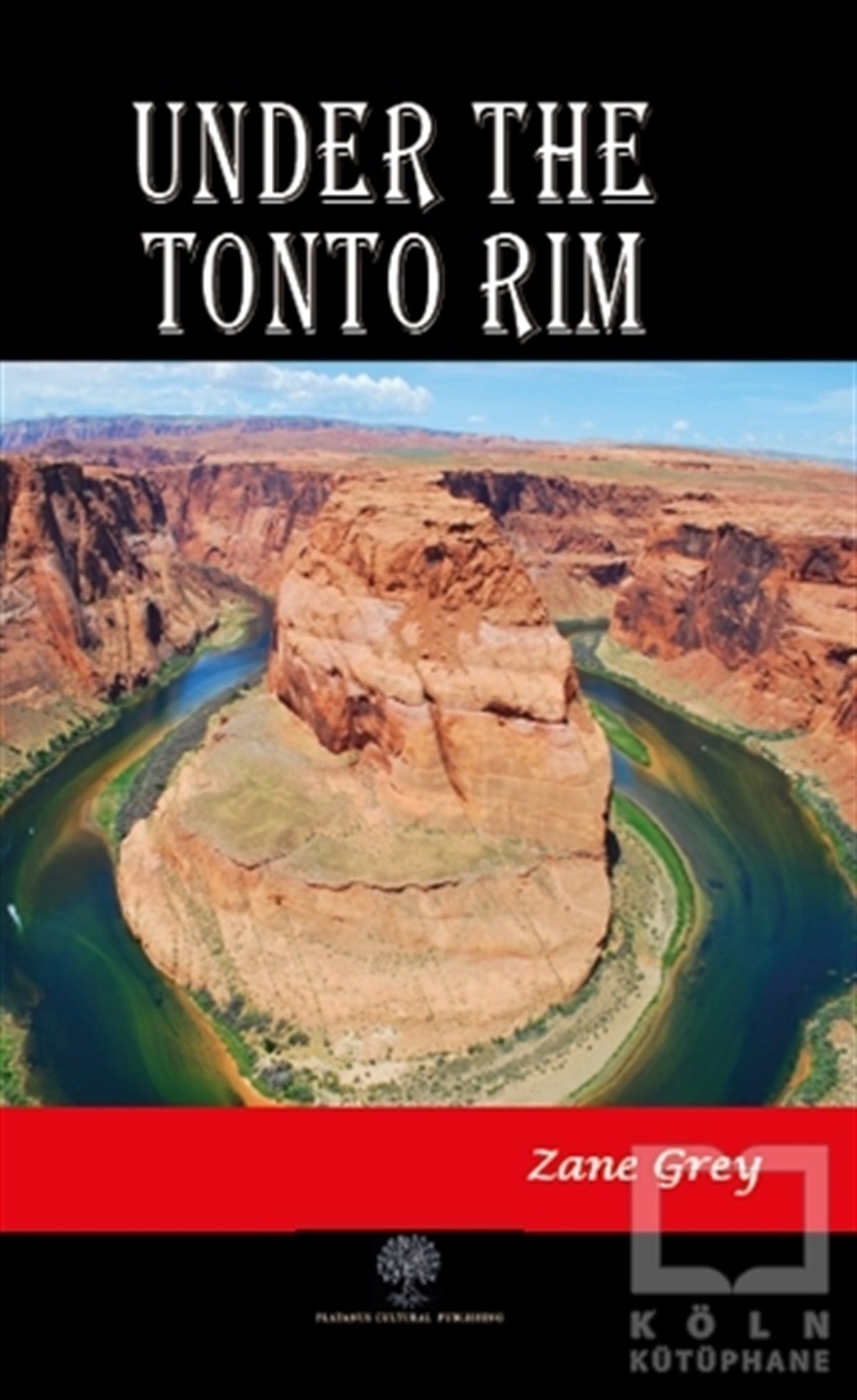Zane GreyTürkçe RomanlarUnder the Tonto Rim