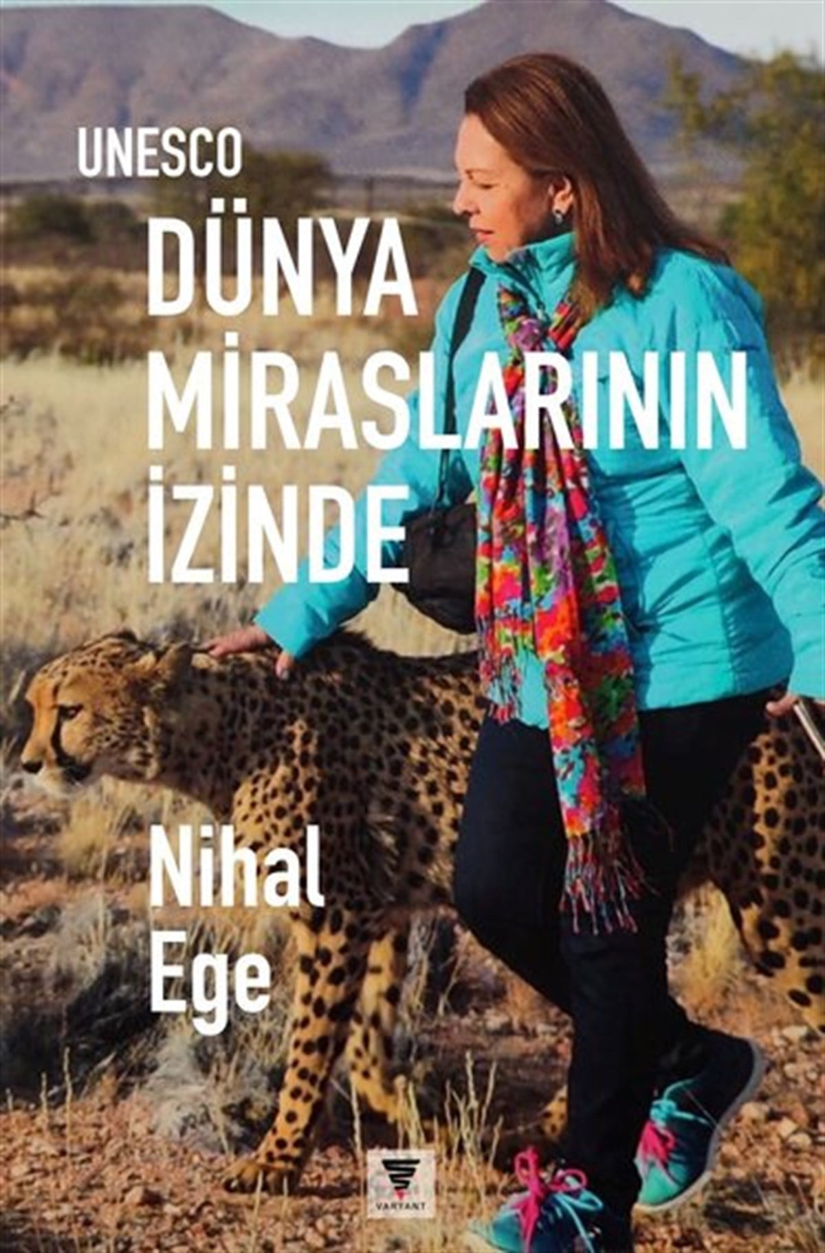 Nihal EgeGezi Rehberi KitaplarıUnesco - Dünya Miraslarının İzinde