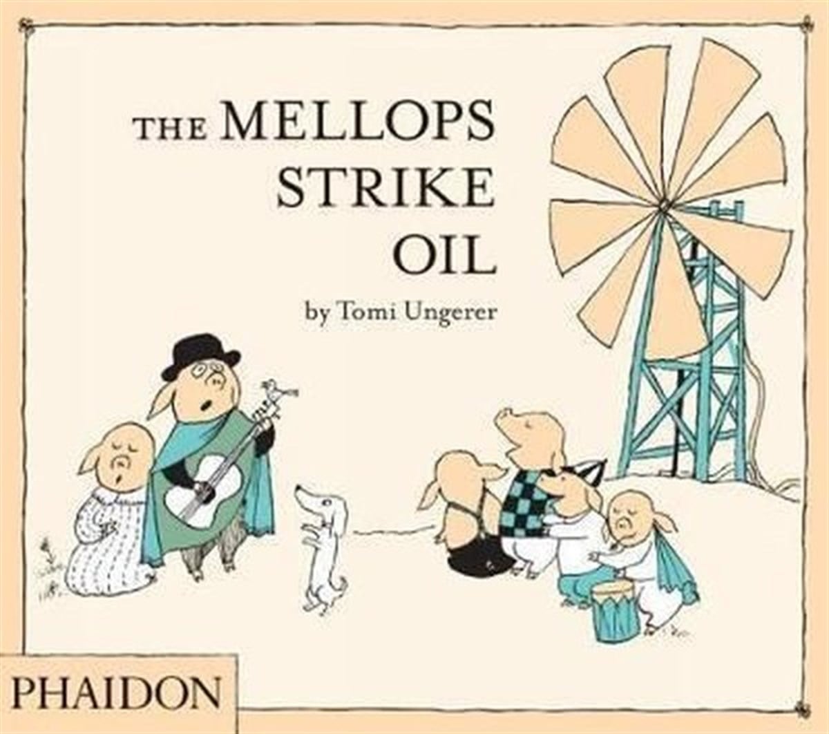 Tomi UngererChildrenUngerer Tomi; Mellops Strike Oil The