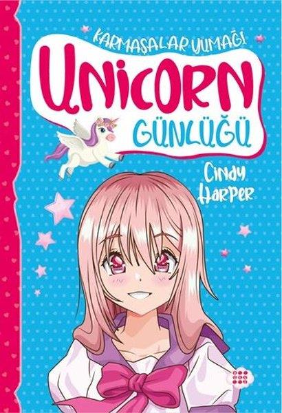 Cindy HarperÇocuk Gençlik RomanlarıUnicorn Günlüğü 5 - Karmaşalar Yumağı