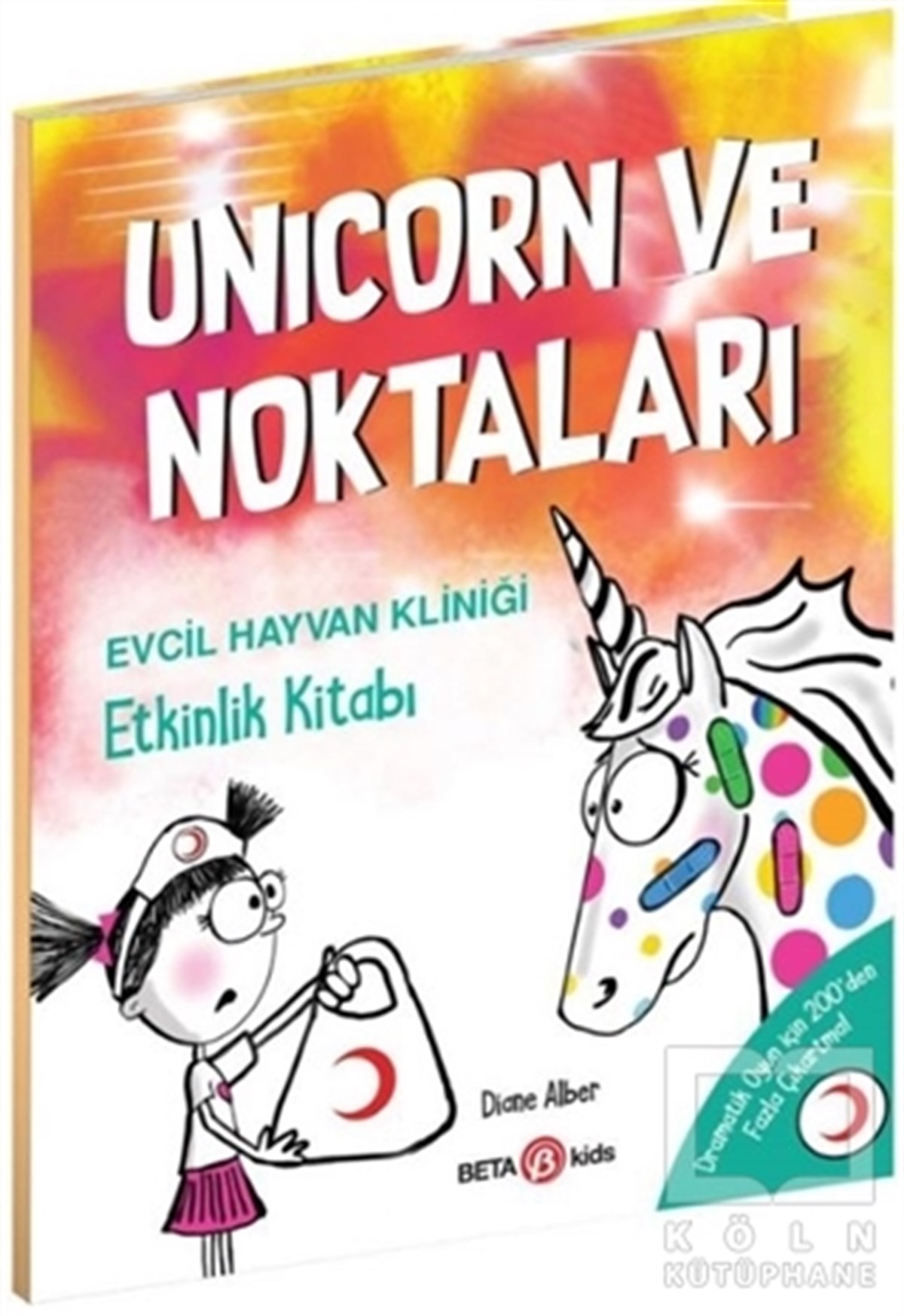 Diane AlberEtkinlik KitaplarıUnicorn ve Noktaları - Evcil Hayvan Kliniği Etkinlik Kitabı