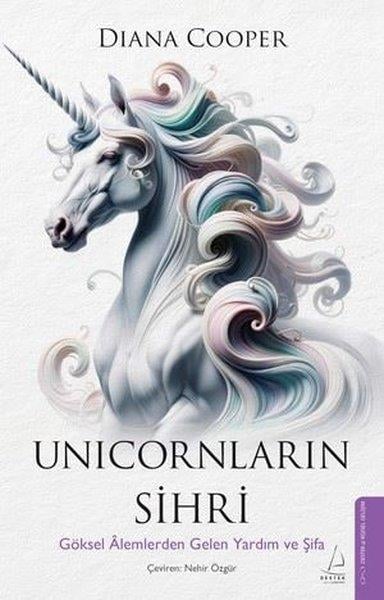 Diana CooperKişisel Gelişim KitaplarıUnicornların Sihri - Göksel Alemlerden Gelen Yardım ve Şifa