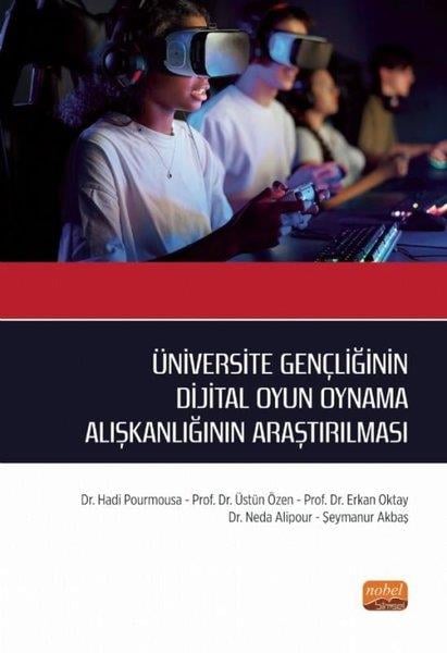 Erkan OktayDigerÜniversite Gençliğinin Dijital Oyun Oynama Alışkanlığının Araştırılması