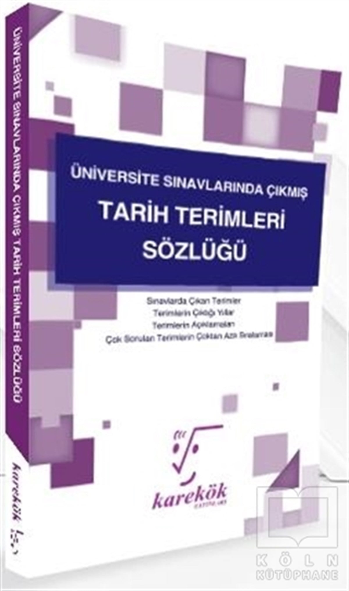 KolektifDiğerÜniversite Sınavlarında Çıkmış Tarih Terimleri Sözlüğü