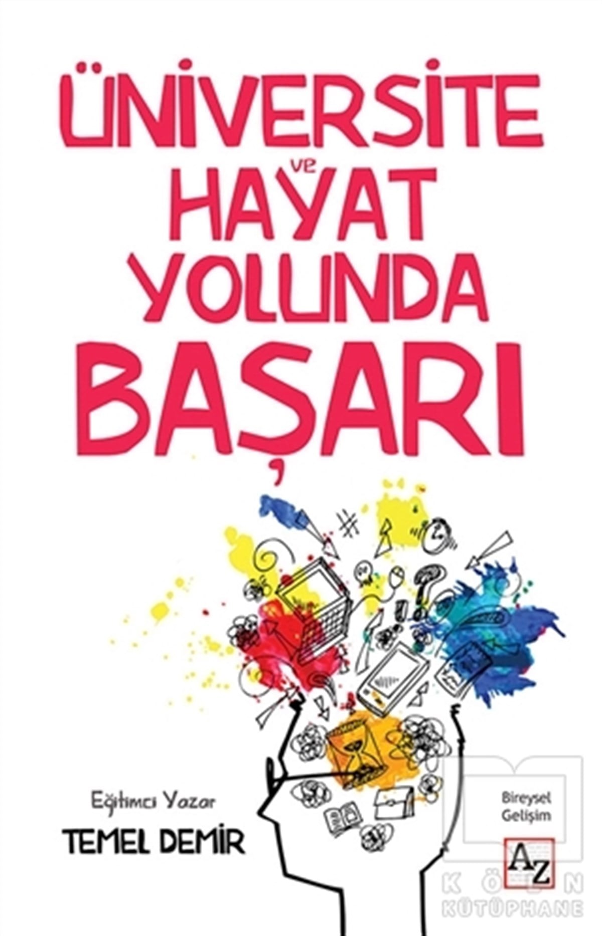 Temel DemirKişisel GelişimÜniversite ve Hayat Yolunda Başarı