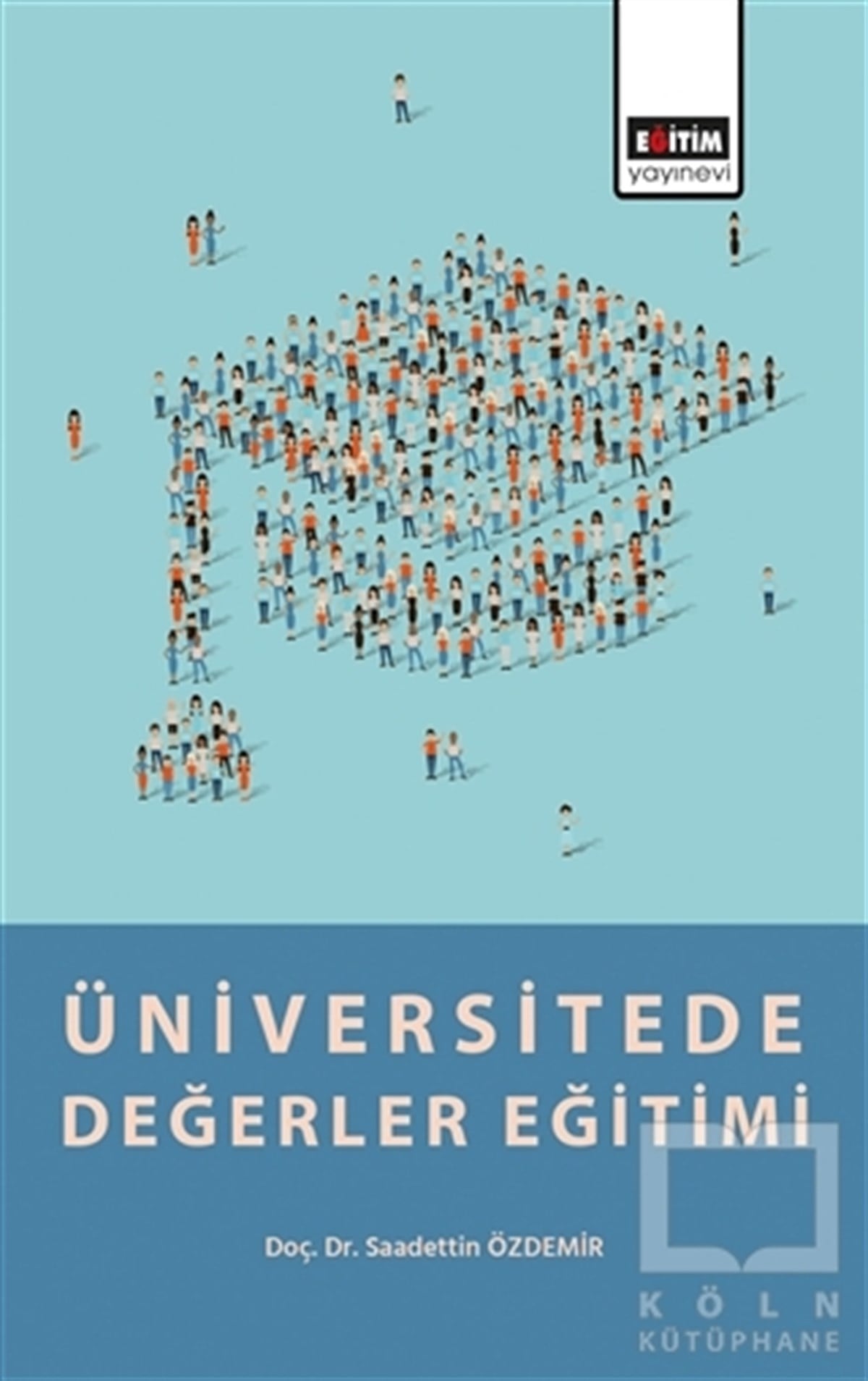 Saadettin ÖzdemirDiğerÜniversitede Değerler Eğitimi