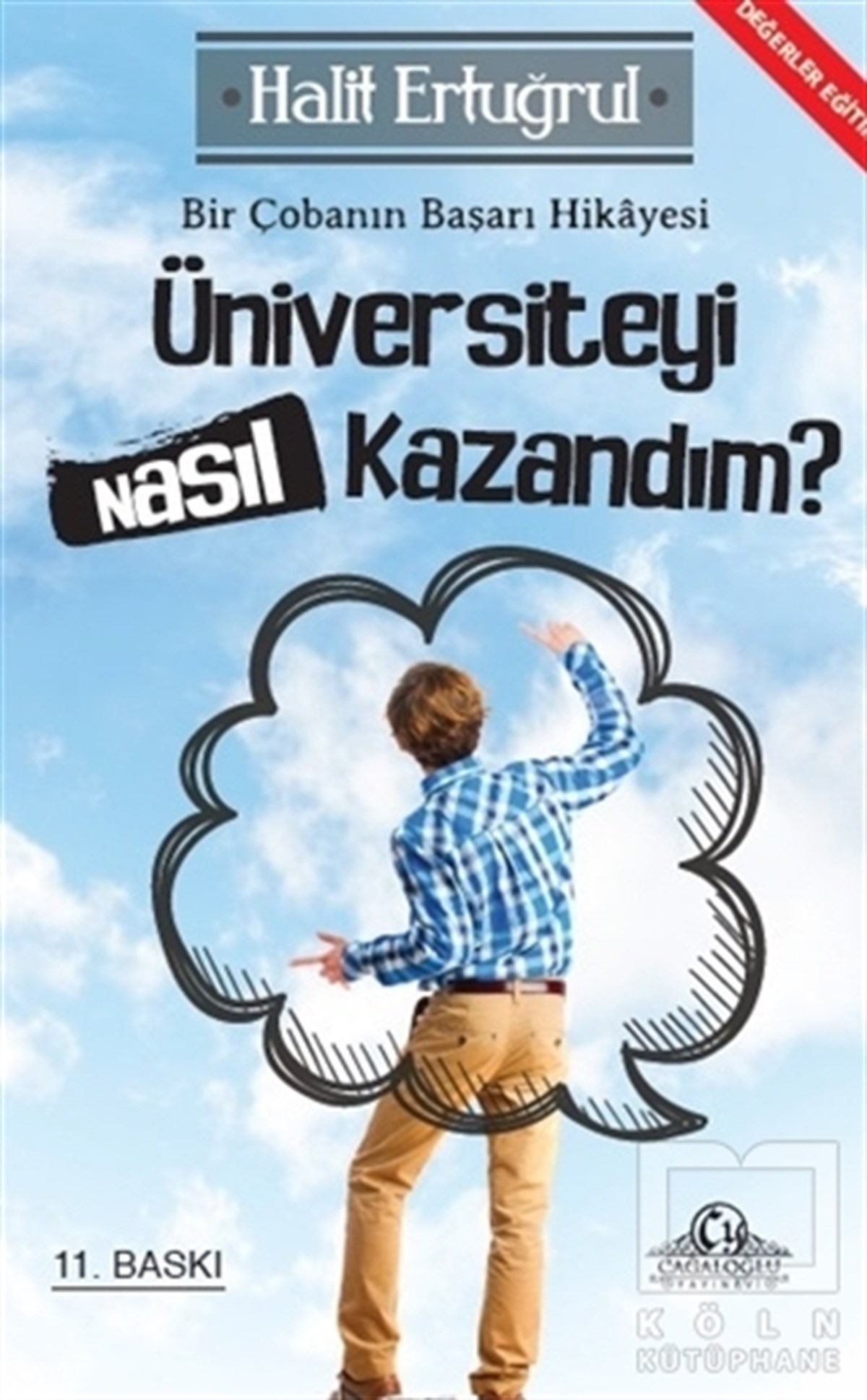 Halit ErtuğrulKişisel GelişimÜniversiteyi Nasıl Kazandım?