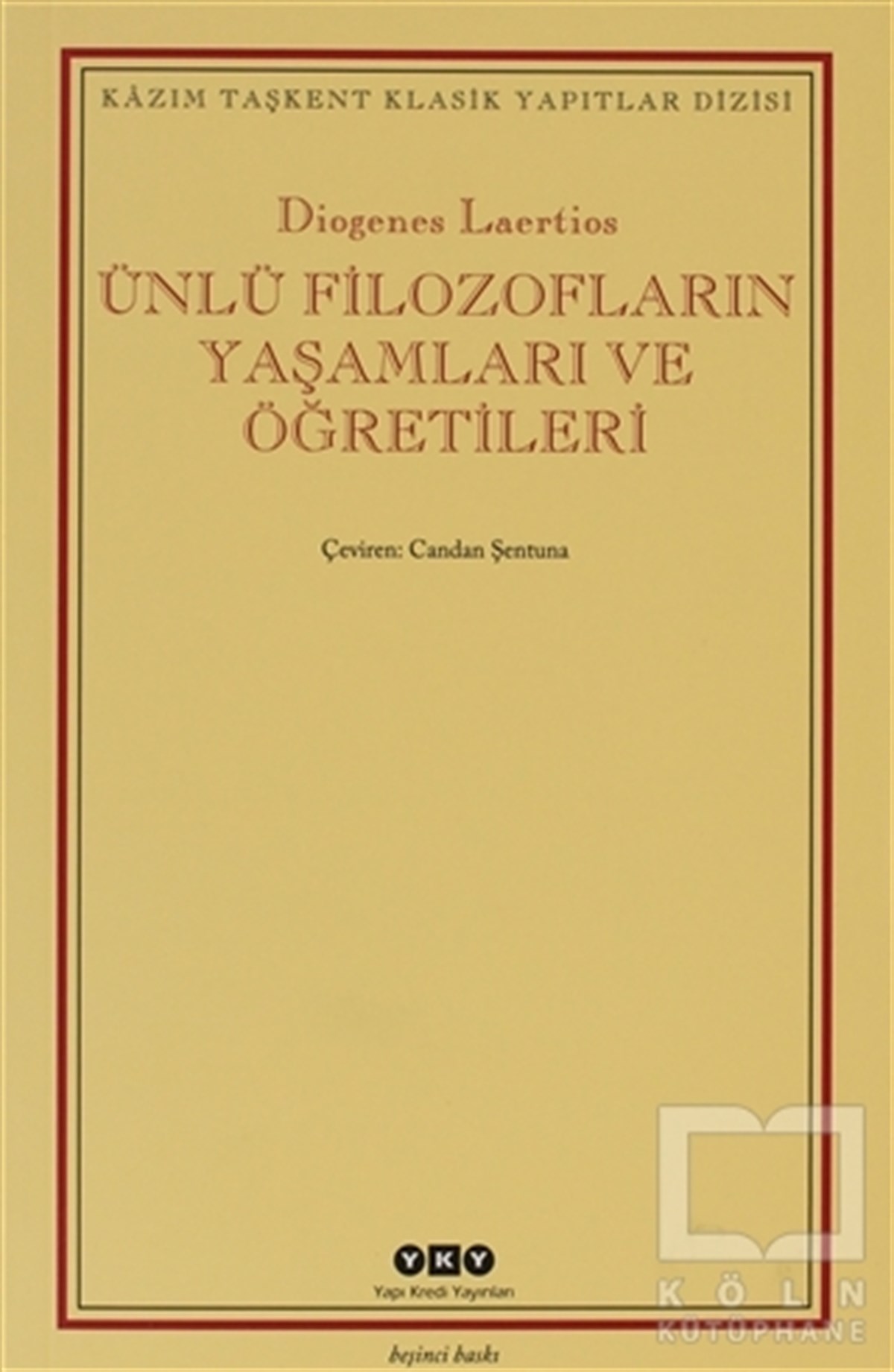 Diogenes LaertiosAraştıma-İnceleme-ReferansÜnlü Filozofların Yaşamları ve Öğretileri