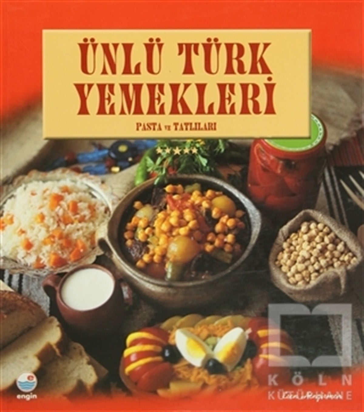 Esen HengirmenYemek KitaplarıÜnlü Türk Yemekleri Pasta ve Tatlılar