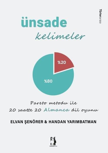 Elvan ŞenörerDil Bilimi - EtimolojiÜnsade Kelimeler-Pareto Metodu İle 20 Saate 20 Almanca Dil Oyunu