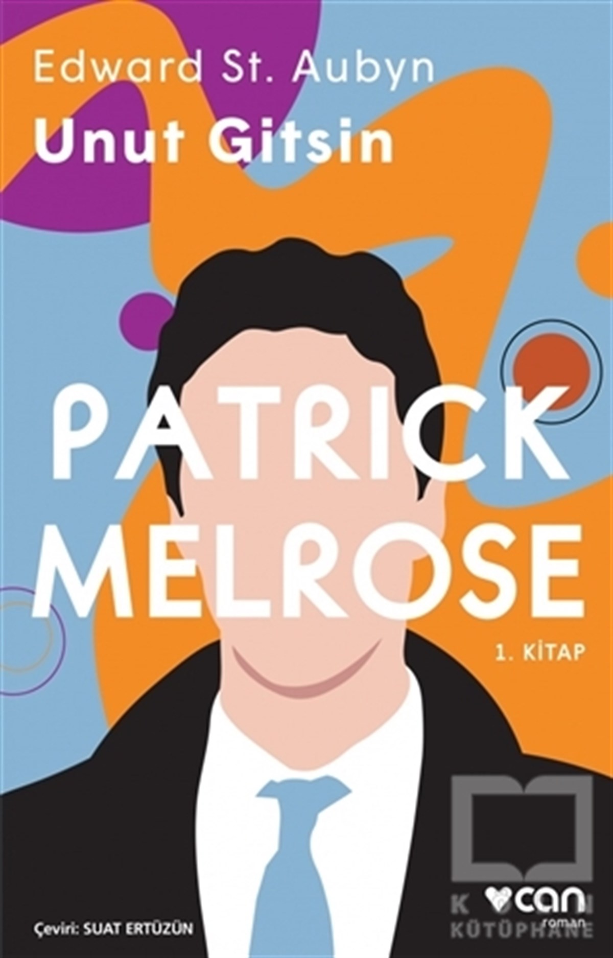 Edward St. AubynRomanUnut Gitsin - Patrick Melrose 1. Kitap