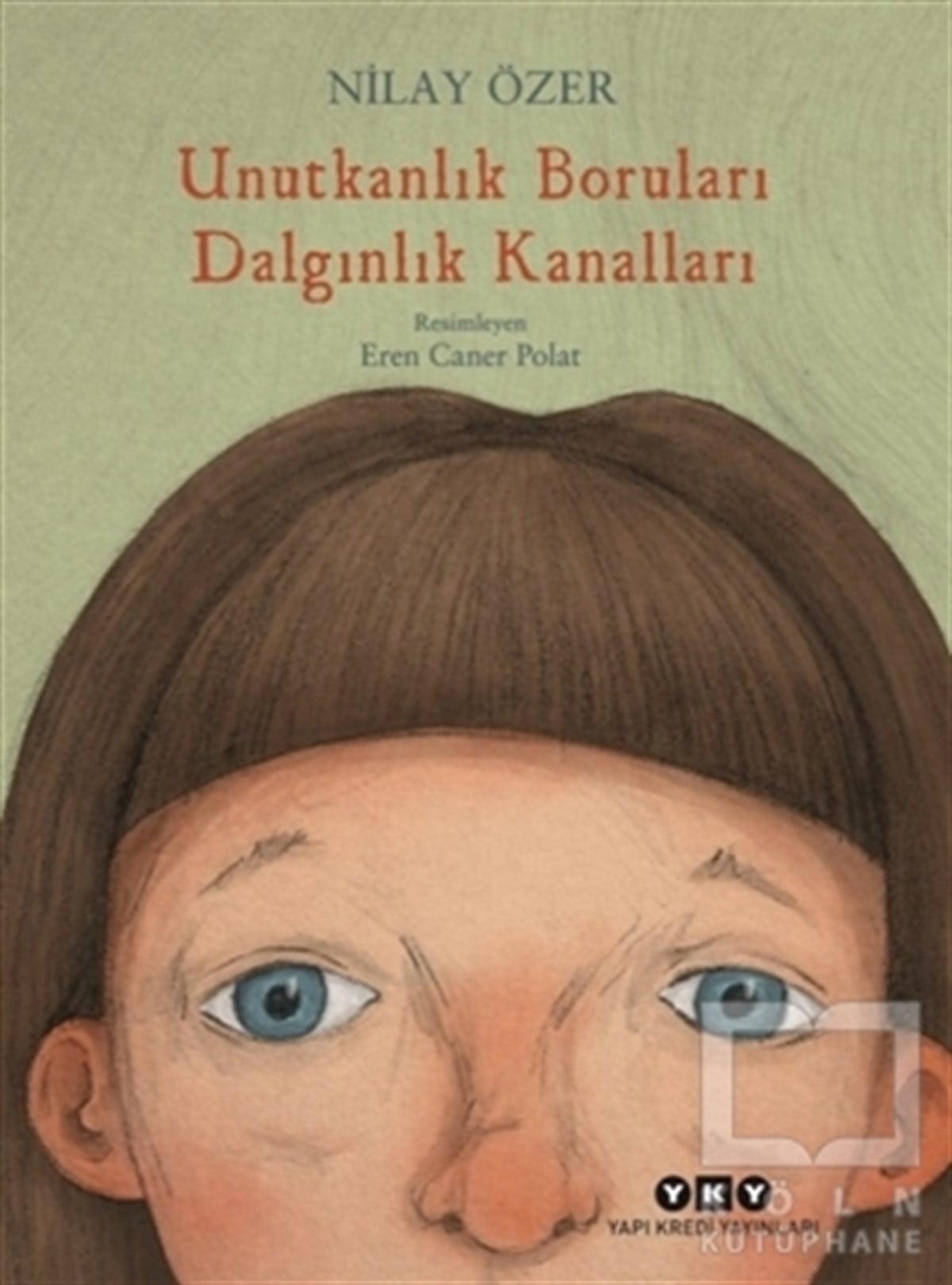 Nilay ÖzerRoman-ÖyküUnutkanlık Boruları Dalgınlık Kanalları