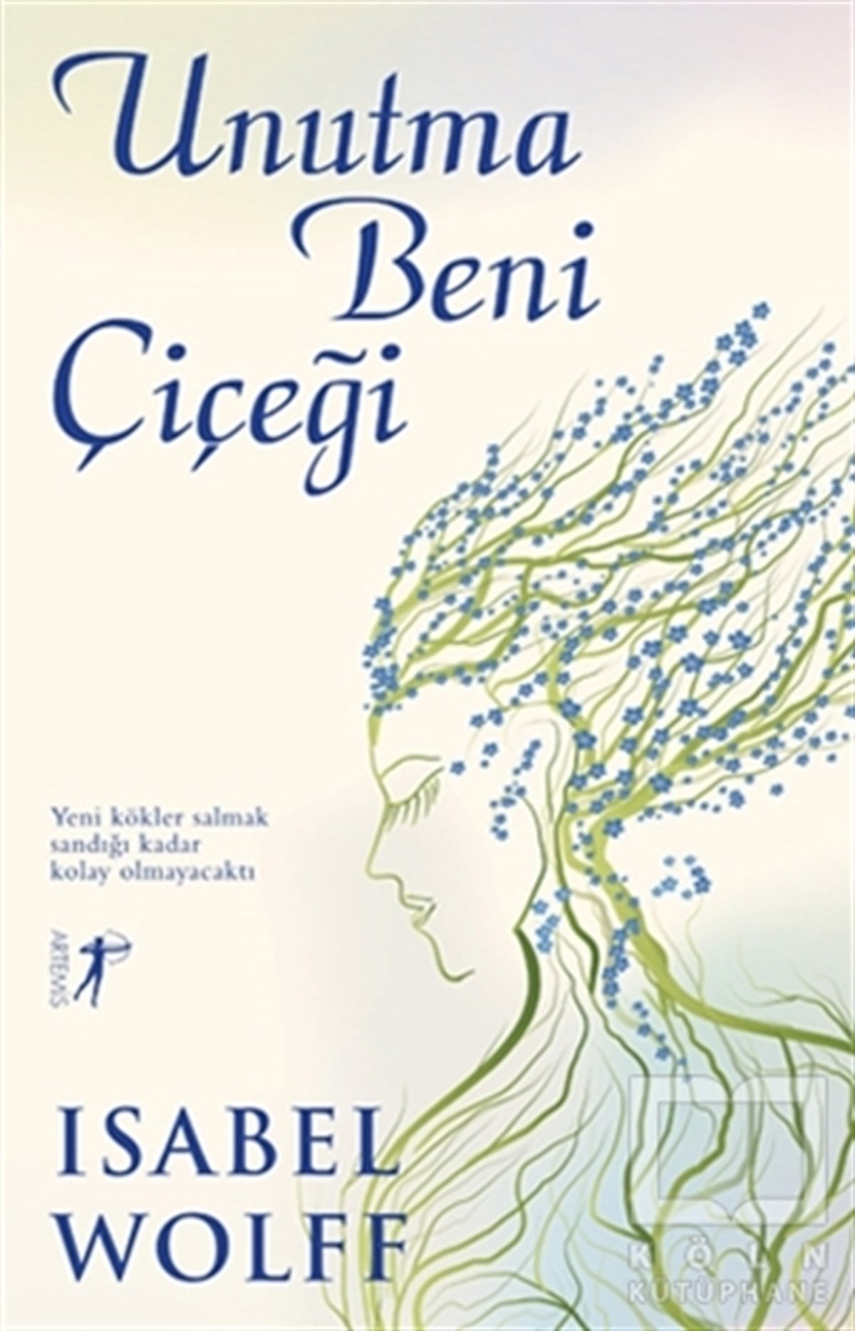 Isabel WolffRomanUnutma Beni Çiçeği