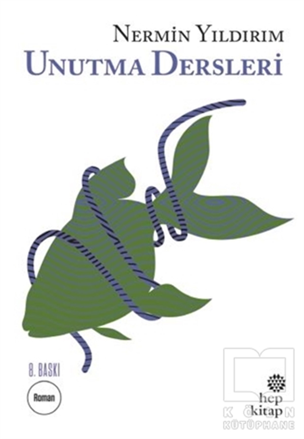 Nermin YıldırımTürkçe RomanlarUnutma Dersleri