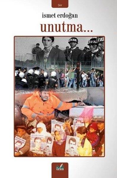 İsmet ErdoğanTürk ŞiiriUnutma