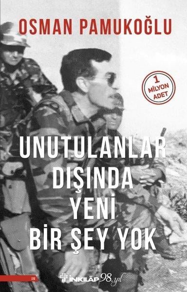 Osman PamukoğluTürkiye Siyaseti ve Politikası KitaplarıUnutulanlar Dışında Yeni Bir Şey Yok