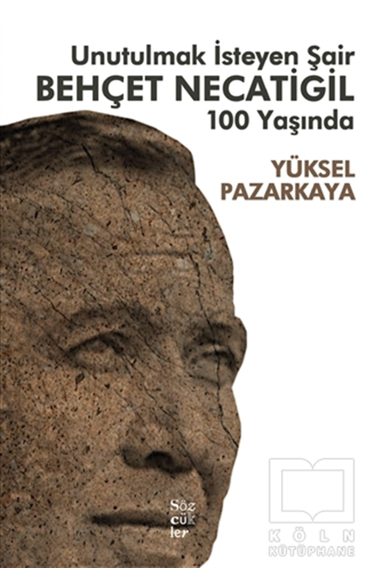 Yüksel PazarkayaAnlatıUnutulmak İsteyen Şair Behçet Necatigil 100 Yaşında