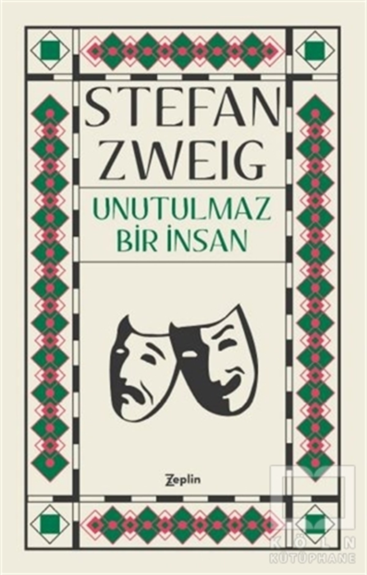 Stefan ZweigÖyküUnutulmaz Bir İnsan