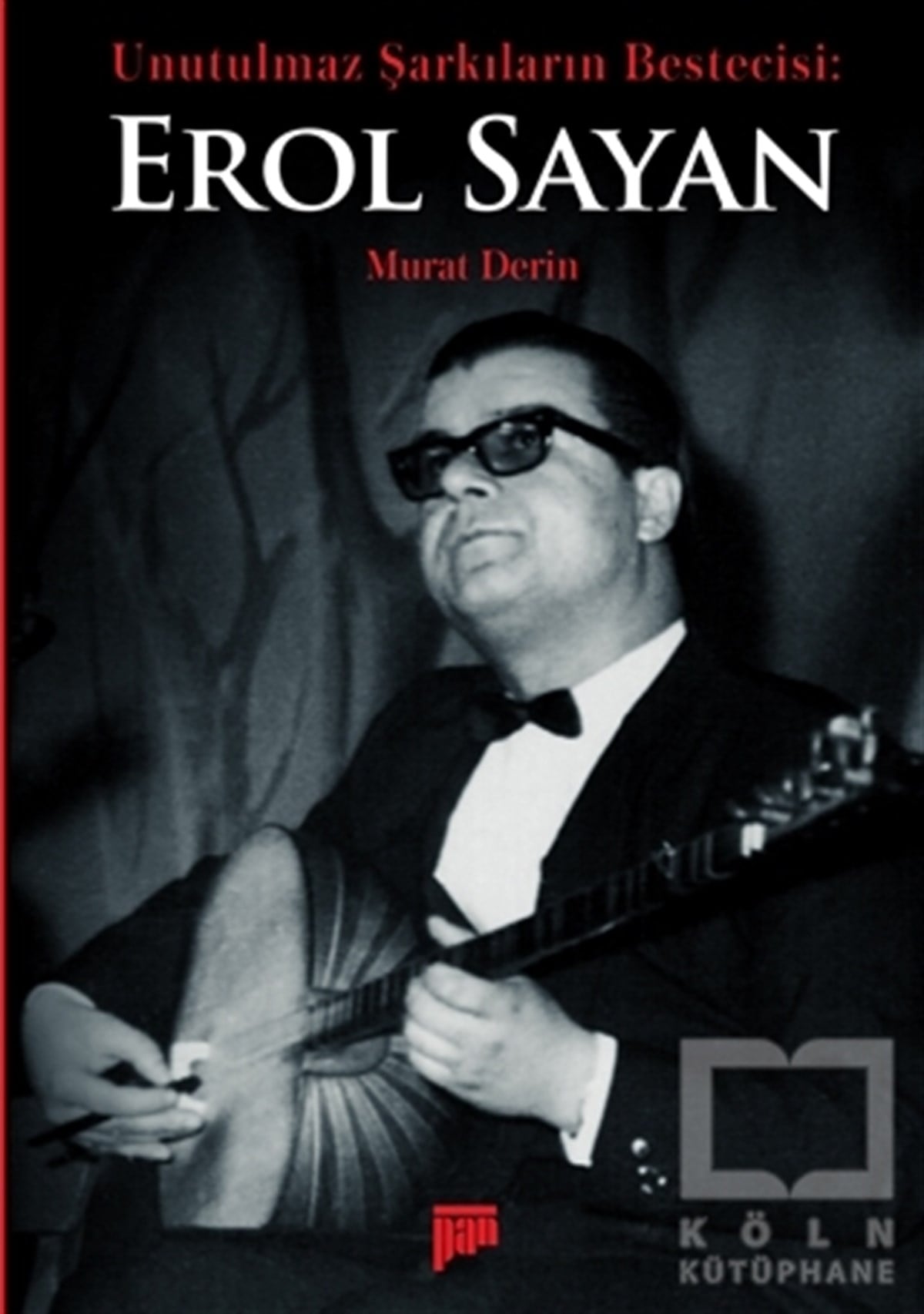 Murat DerinSanatçılarUnutulmaz Şarkıların Bestecisi Erol Sayan
