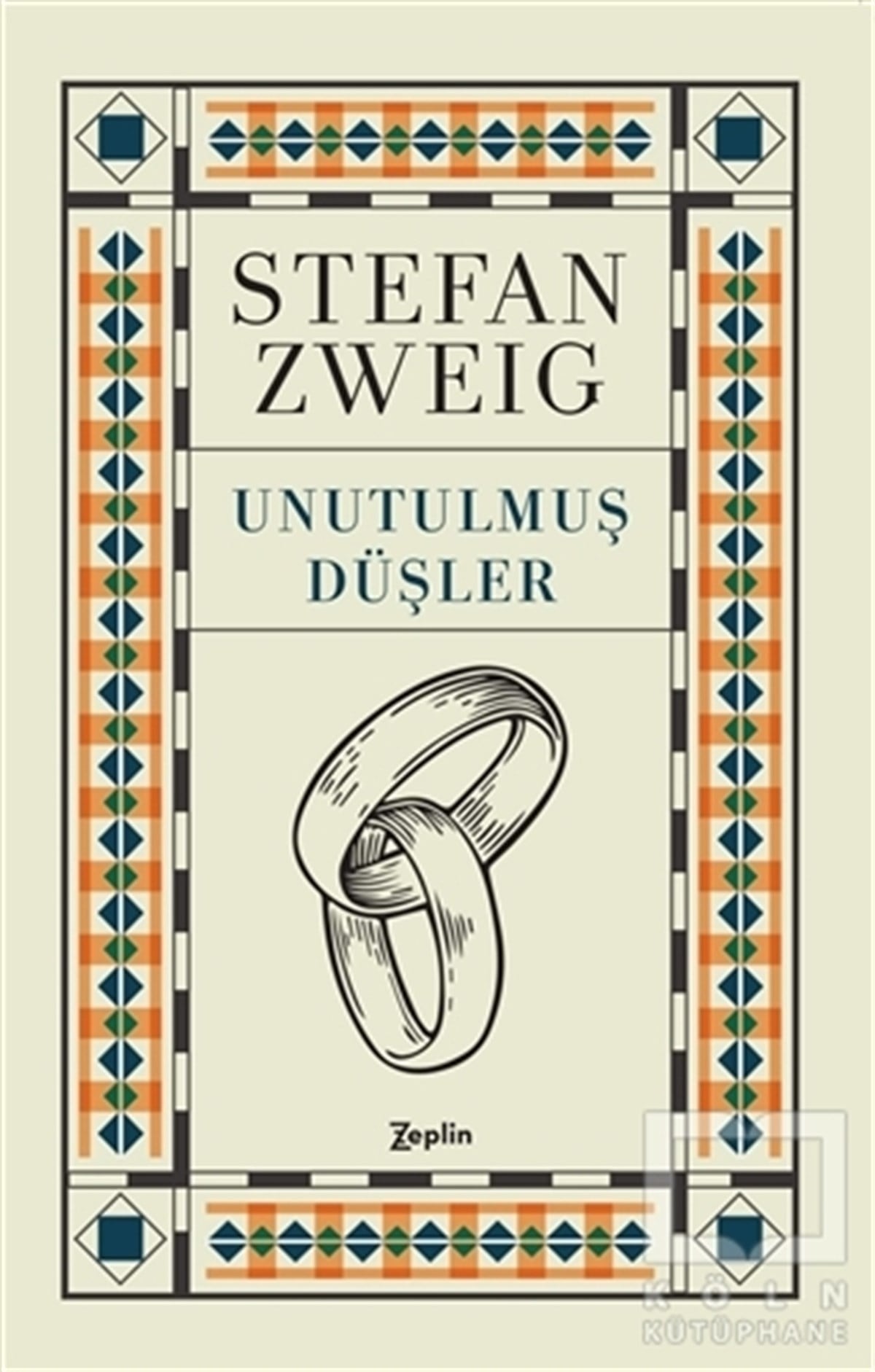 Stefan ZweigÖyküUnutulmuş Düşler