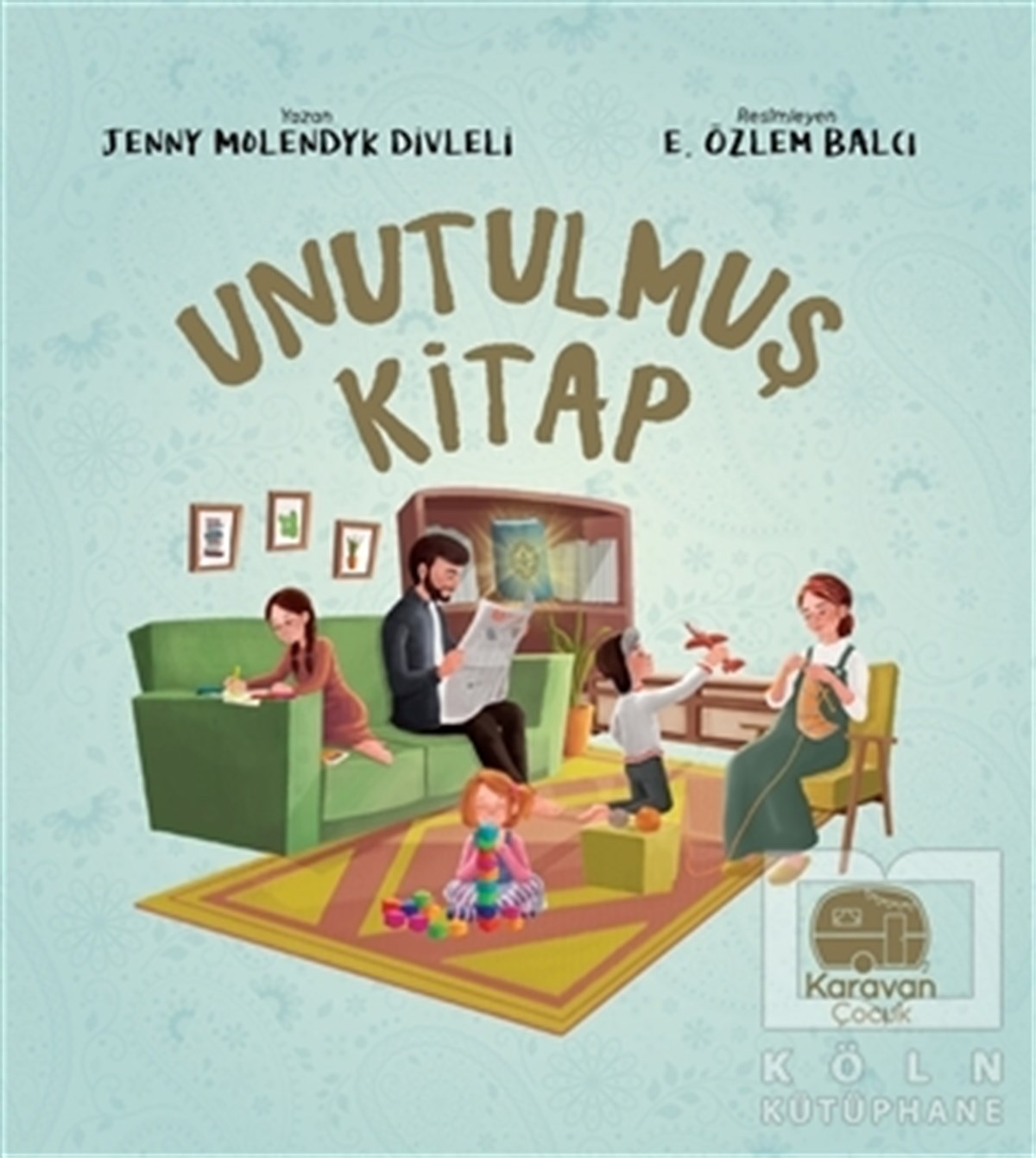Jenny Molendyk DivleliÇocuk Hikaye KitaplarıUnutulmuş Kitap