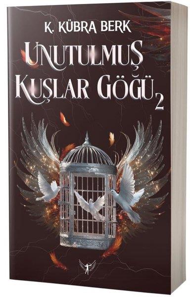 K. Kübra BerkTürk RomaniUnutulmuş Kuşlar Göğü Cilt 2