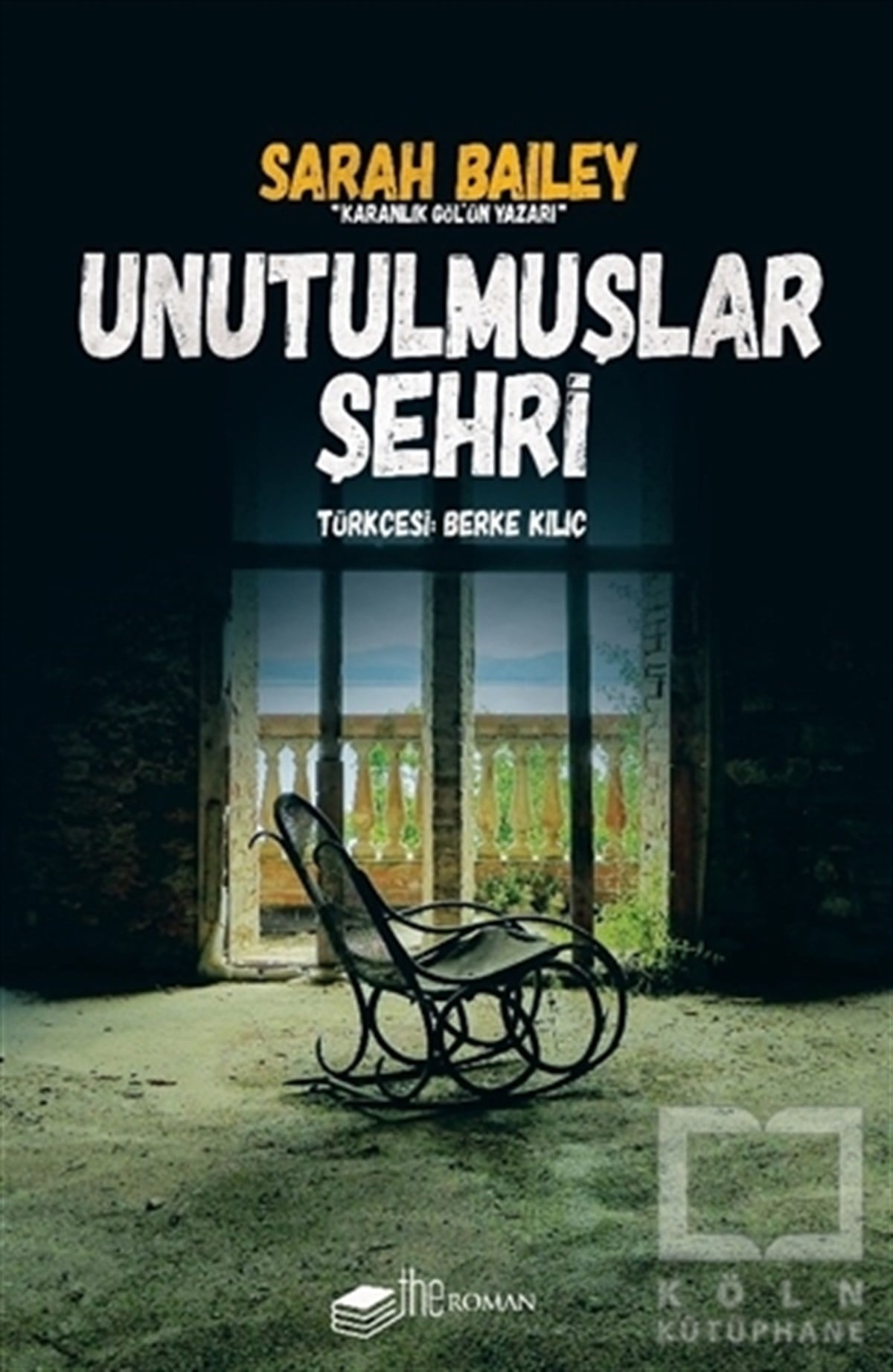 Sarah BaileyTürkçe RomanlarUnutulmuşlar Şehri
