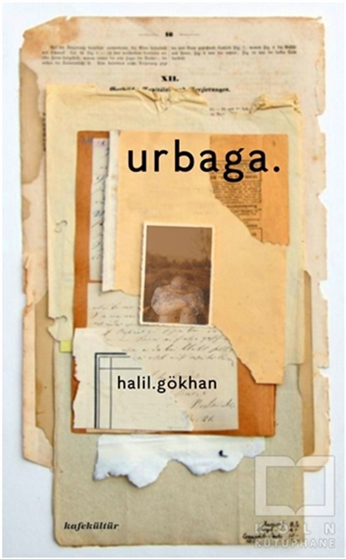 Halil GökhanAnlatıUrbaga