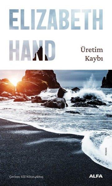 Elizabeth HandDünya RomanÜretim Kaybı - Cass Neary Kitapları 1
