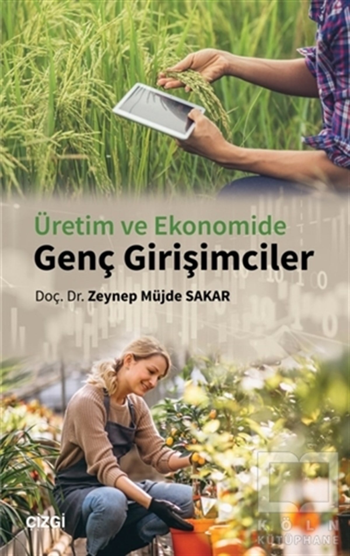 Zeynep Müjde SakarDiğerÜretim ve Ekonomide Genç Girişimciler