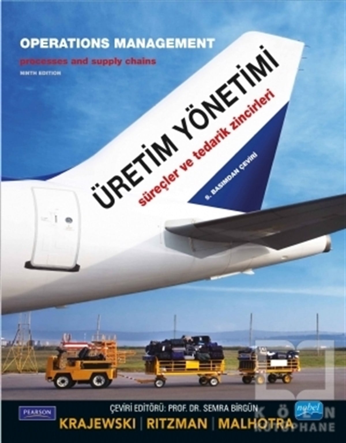 Lee J. KrajewskiAkademikÜretim Yönetimi Süreçleri ve Tedarik Zincirleri -     Operations Management Processes and Supply Chains