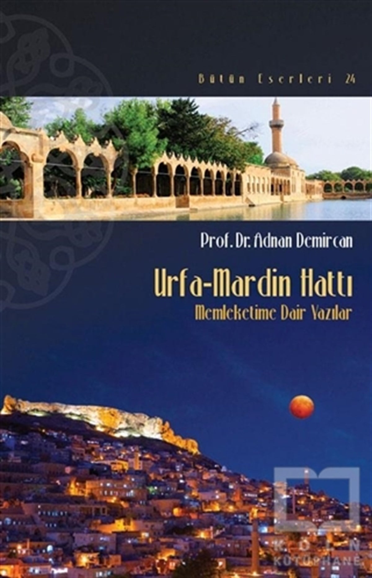 Adnan DemircanKent RehberleriUrfa-Mardin Hattı