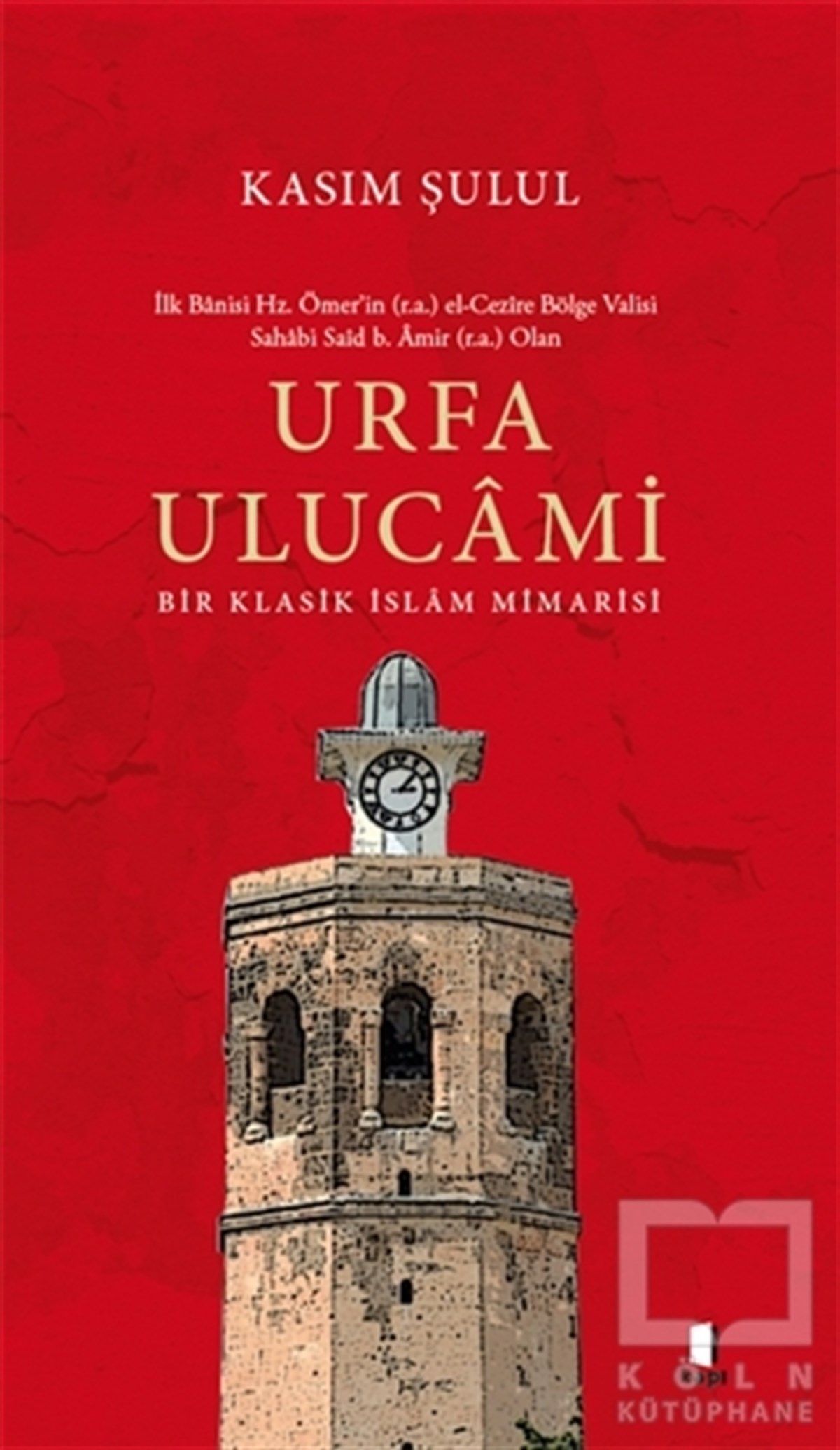 Kasım Şululİslam Tarihi KitaplarıUrfa Ulucami