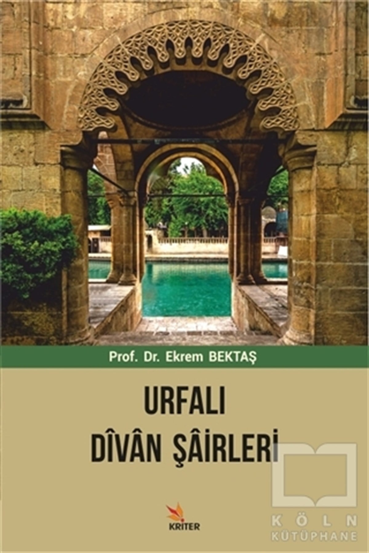 Ekrem BektaşBiyografi & Otobiyografi KitaplarıUrfalı Divan Şairleri