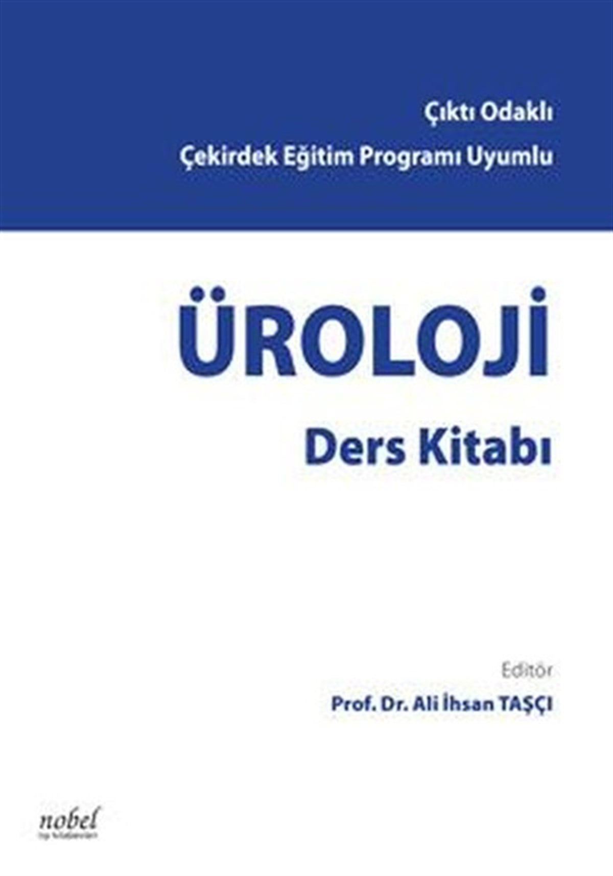 KolektifTıpÜroloji Ders Kitabı - Çıktı Odaklı Çekirdek Eğitim Programı